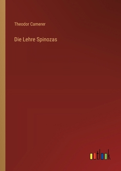 Die Lehre Spinozas (German Edition)