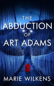 Paperback The Abduction of Art Adams Book