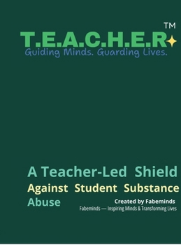 Hardcover T.E.A.C.H.E.R.(Tm): Psychology-Based Framework for Drug-Free, Emotionally Safe Classrooms Book
