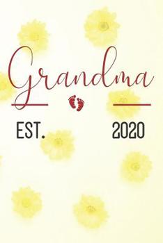 Paperback Grandma Est 2020: Funny Grandma Gift Ideas (Personalized Gigi Gifts under 10) Book