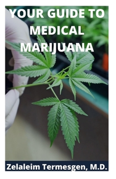 Paperback Your Guide to Medical Marijuana Book