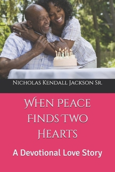 Paperback When Peace Finds Two Hearts: A Devotional Love Story Book