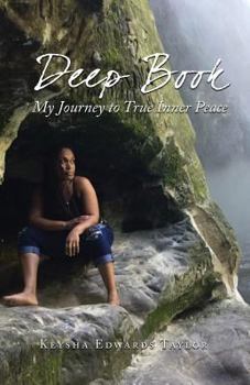 Paperback Deep Book: My Journey to True Inner Peace Book
