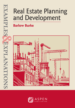 Paperback Examples & Explanations for Real Estate Planning and Development Book