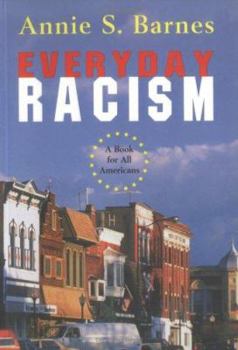 Paperback Everday Racism: How Black's Experience Racism in Today's America Book