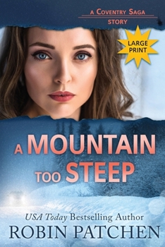 Paperback A Mountain Too Steep: Large Print Edition [Large Print] Book