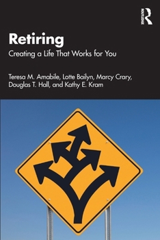 Paperback Retiring: Creating a Life That Works for You Book