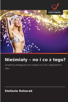 Paperback Niesmialy - no i co z tego? (Polish Edition) [Polish] Book