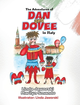 Hardcover The Adventures of Dan and Dovee in Italy Book