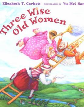 Hardcover Three Wise Old Women Book