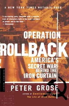 Paperback Operation Rollback: America's Secret War Behind the Iron Curtain Book