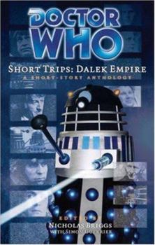 Short Trips: Dalek Empire (Doctor Who Short Trips Anthology Series) - Book #19 of the Big Finish Short Trips