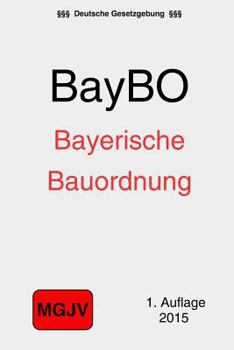 Paperback Bayerische Bauordnung: (BayBO) [German] Book