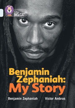 Paperback Benjamin Zephaniah: My Story: Band 17/Diamond Book