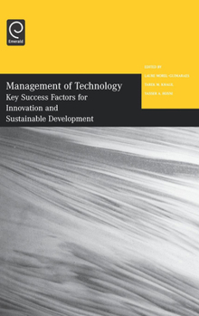 Hardcover Management of Technology: Key Success Factors for Innovation and Sustainable Development - Selected Papers from the Twelfth International Conference o Book
