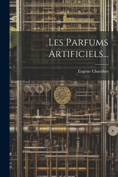 Paperback Les Parfums Artificiels... [French] Book