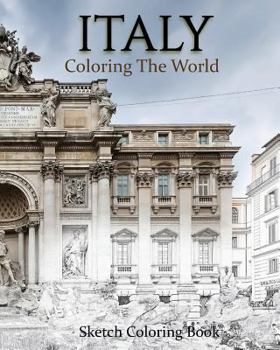 Paperback Italy Coloring The World: Sketch Coloring Book