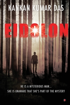 Paperback Eidolon: He Is A Mysterious Man... She Is Unaware That She's Part of the Mystery Book