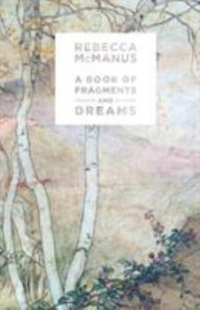 Paperback The Book of Fragments and Dreams Book