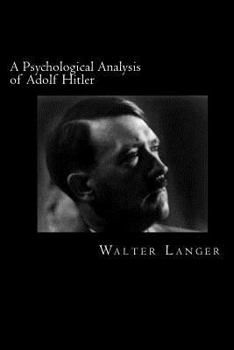 Paperback A Psychological Analysis of Adolf Hitler Book