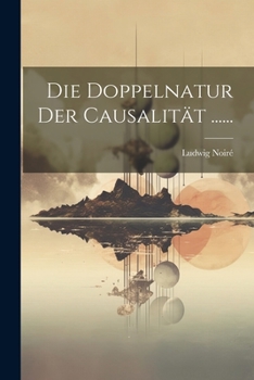 Paperback Die Doppelnatur der Causalität ...... [German] Book