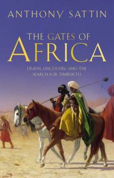 Hardcover The Gates of Africa: Death, Discovery and the Search for Timbuktu Book