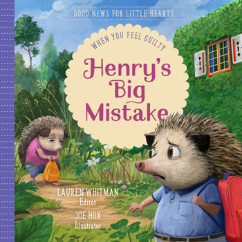 Hardcover Henry's Big Mistake: When You Feel Guilty Book