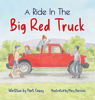 Hardcover A Ride in the Big Red Truck Book