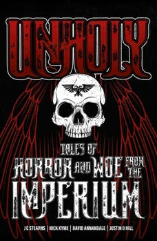 Paperback Unholy: Tales of Horror and Woe from the Imperium Book