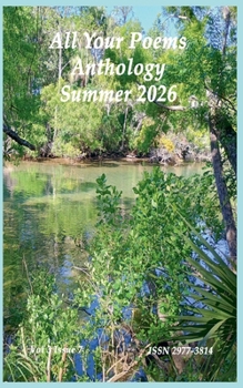 All Your Poems Anthology Summer 2026