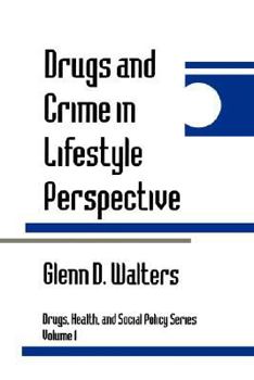Paperback Drugs and Crime in Lifestyle Perspective Book