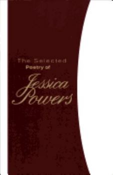 Paperback The Selected Poetry of Jessica Powers Book
