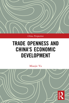 Hardcover Trade Openness and China's Economic Development Book