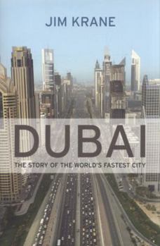 Paperback Dubai: The Story of the World's Fastest City. Jim Krane Book