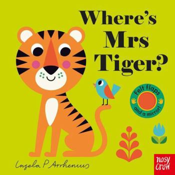 Where's Mrs Tiger? (Felt Flaps) - Book  of the Felt Flaps