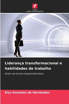 Paperback Liderança transformacional e habilidades de trabalho [Portuguese] Book
