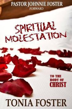 Paperback Spiritual Molestation: In the Body of Christ Book