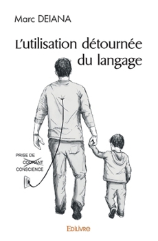 Paperback L'utilisation détournée du langage [French] Book