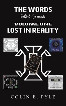 Paperback The Words Behind the Music Volume One: Lost in Reality Book
