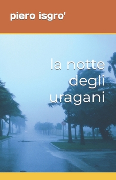 Paperback La notte degli uragani [Italian] Book