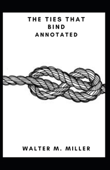 Paperback The Ties That Bind Annotated Book