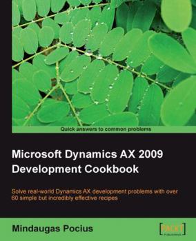 Paperback Microsoft Dynamics Ax 2009 Development Cookbook Book
