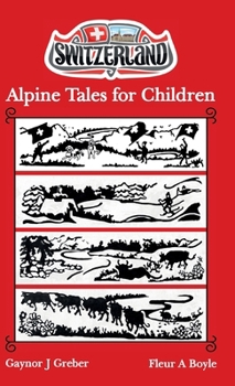 Hardcover Alpine Tales for Children: Book 1 Book