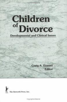 Hardcover Children of Divorce: Developmental and Clinical Issues Book