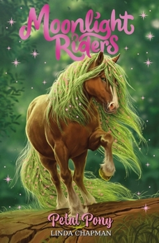 Paperback Moonlight Riders: Petal Pony: Book 3 Book