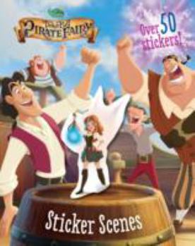 Disney Tinker Bell and the Pirate Fairy Sticker Scenes