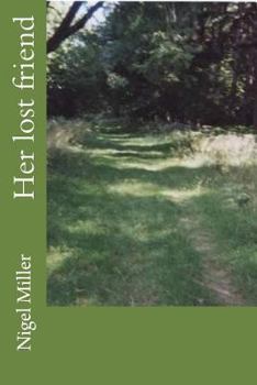 Paperback Her lost friend Book