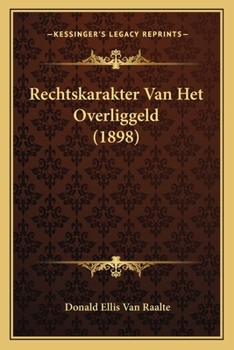 Paperback Rechtskarakter Van Het Overliggeld (1898) [Dutch] Book