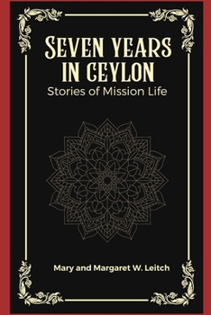 Seven years in ceylon Stories of mission life