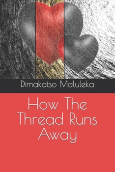 Paperback How The Thread Runs Away Book